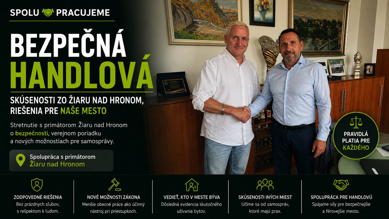 Bezpečná Handlová: konkrétne zákonné riešenia a skúsenosti zo Žiaru nad Hronom